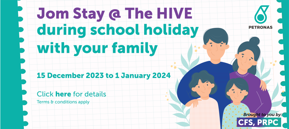 Jom Stay @ The HIVE during school holiday with your family!