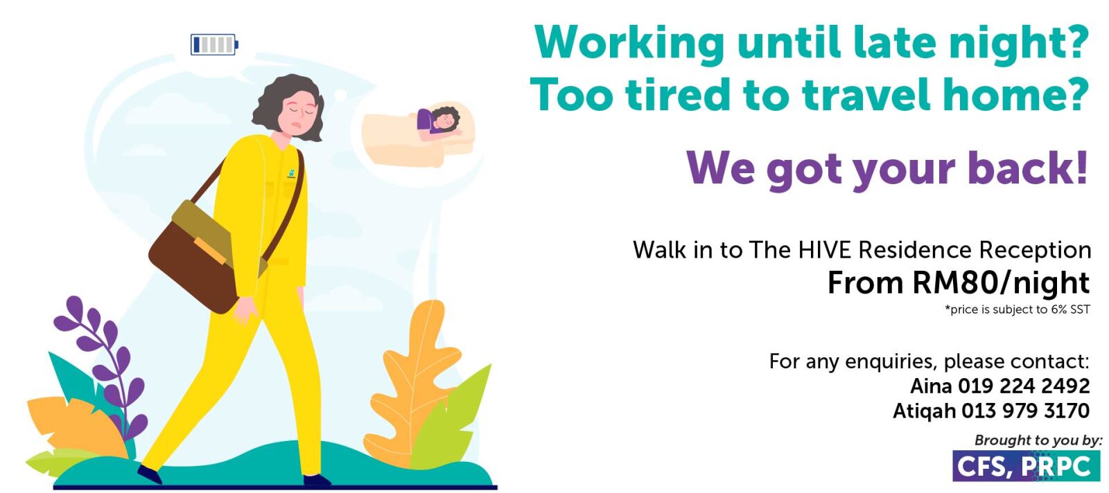 Walk in Stay @ The HIVE